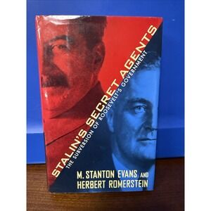 Stalin's Secret Agents: The Subversion of Roosevelt's Government Evans, M. Stan
